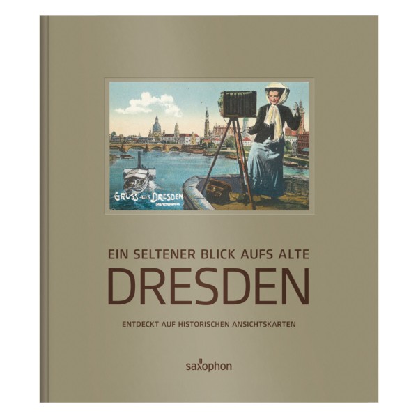 Ein seltener Blick auf das alte Dresden Band 1