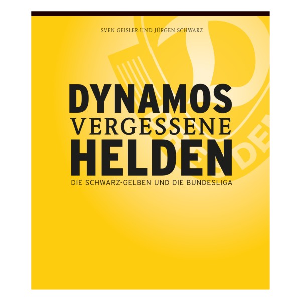 Dynamos vergessene Helden