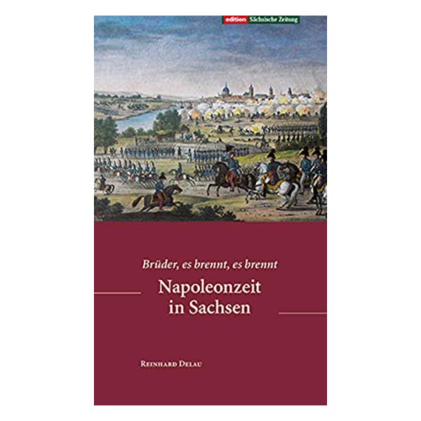 Napoleonzeit in Sachsen